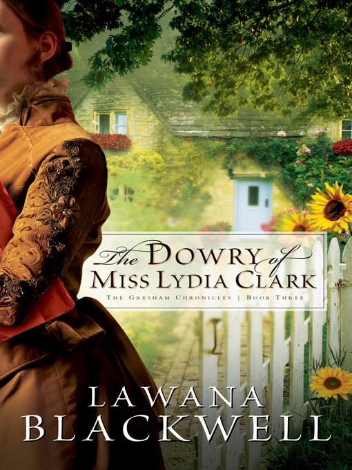 Title details for The Dowry of Miss Lydia Clark by Lawana Blackwell - Available